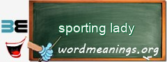 WordMeaning blackboard for sporting lady